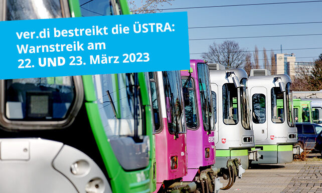 Warnstreiks im öffentlichen Dienst: Bus und Bahn werden zweitägig, am Mittwoch und Donnerstag, bestreikt (22.-23.03.2023)