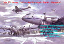 Erinnerung an die „Luftbrücke Berlin“ vor 75 Jahren – Im Lichtbildervortrag am 06.09.steht „Air Base Wunstorf“ im Vordergrund Erinnerung an die „Luftbrücke Berlin“ vor 75 Jahren