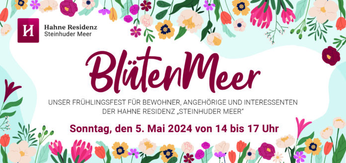 Frühlingsfest - Die Hahne Residenz „Steinhuder Meer“ in Mardorf lädt am 05.05. ein